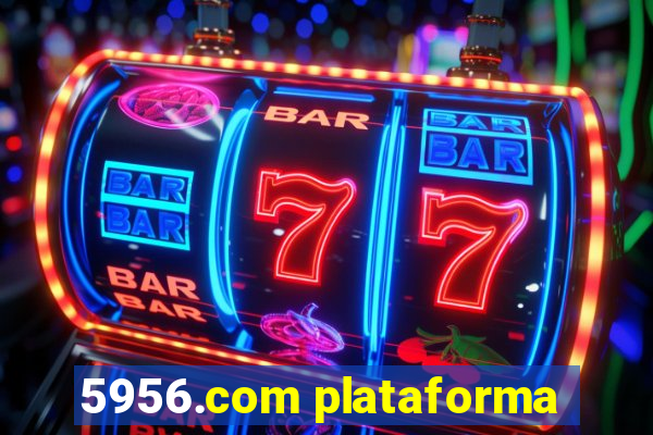 5956.com plataforma